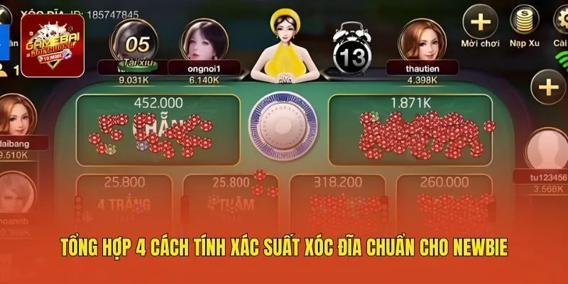 Tổng hợp 4 cách tính xác suất xóc đĩa chuẩn cho newbie